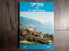 Charger l'image dans la galerie, 75 ans Jahre MOB 1901-1976 - Publication du MOB (Montreux Oberland bernois)