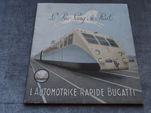 Charger l&#39;image dans la galerie, L&#39;automotrice rapide BUGATTI - Le pur sang du rail - Rare brochure de présentation PLM -