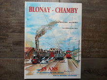 Charger l'image dans la galerie, Blonay Chamby . Les 25 ans d'un chemin de fer musée sur la riviera vaudoise. Editions du cabri 1993.