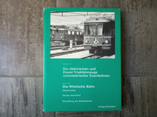 Charger l'image dans la galerie, Die elektrischen und Diesel-Triebfahrzeuge schweizerischer Eisenbahnen -  Dritter Teil : Die Rhätische Bahn