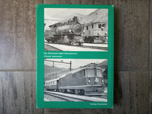 Charger l'image dans la galerie, Die elektrischen und Diesel-Triebfahrzeuge schweizerischer Eisenbahnen -  Dritter Teil : Die Rhätische Bahn
