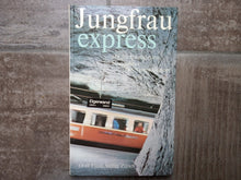 Charger l'image dans la galerie, Jungfrau Express - Mit der Jungfraubahn ins Hochgebirge - Verena Gurtner 1974