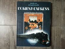 Charger l'image dans la galerie, L'Orient express - Un siècle d'aventures ferroviaires - Jean des Cars - Jean Paul Caracalla