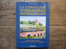 Charger l'image dans la galerie, La compagnie internationale des wagons lits - Alban Guizol - Editions La Régordane