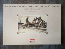 Charger l'image dans la galerie, La France ferroviaire en cartes postales - Nord Pas de Calais - Maryse Angelier