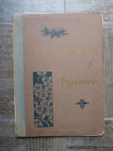 Charger l&#39;image dans la galerie, Chemins de fer d&#39;Orléans et du Midi - Volume 3 &quot;Pyrénées&quot; de &quot;Le tour de France &quot; 1906