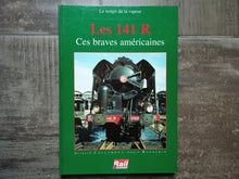 Charger l'image dans la galerie, Les 141 R ces braves américaines - Bernard Collardey - André Rasserie (couverture rigide)