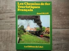 Charger l'image dans la galerie, Les chemins de fer touristiques français - Jean Collin - Editions du Cabri