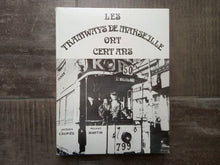 Charger l'image dans la galerie, Les tramways de Marseille ont cent ans - Jacques Laupiés et Roland Martin auto édition 1975