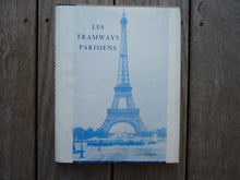 Charger l&#39;image dans la galerie, Les tramways parisiens - Jean-Robert - Edition originale 1959