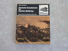 Charger l&#39;image dans la galerie, Deutsche Eisenbahnen im Zweiten Weltkrieg &quot;, Rüstung, Krieg und Eisenbahn (1939-1945)