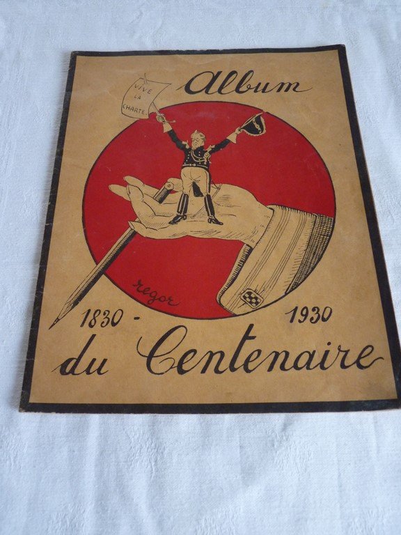 ALBUM DU CENTENAIRE 1830-1930 