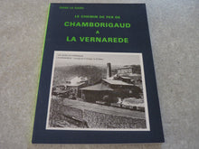 Charger l&#39;image dans la galerie, Le Chemin de Fer de CHAMBORIGAUD A LA VERNAREDE dans le Gard