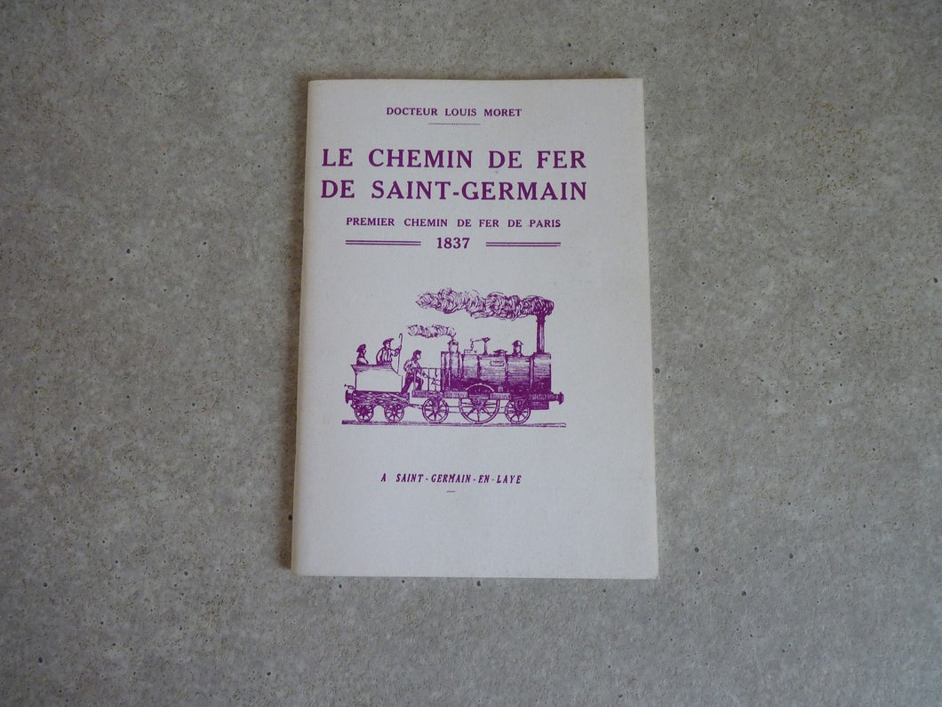 Le Chemin de Fer de Saint-Germain Premier Chemin de Fer de Paris