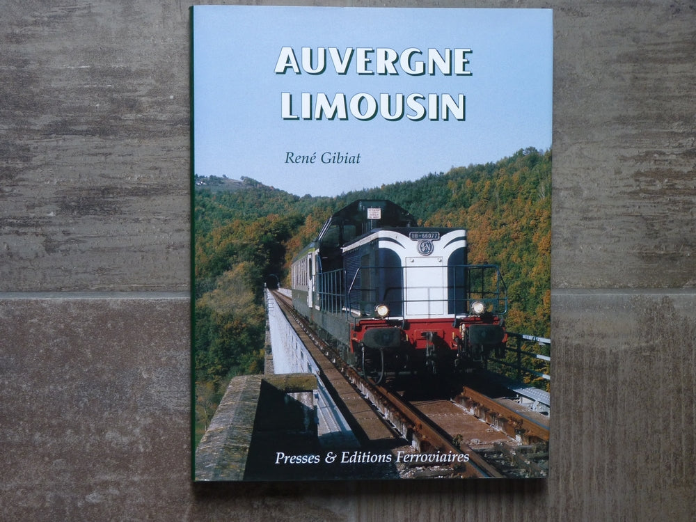 Auvergne Limousin (Chemins de fer) René Gibiat