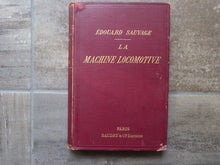 Charger l&#39;image dans la galerie, La machine locomotive - Edouard Sauvage- Edition d&#39;origine 1894