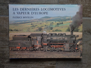 Les dernières locomotives à vapeur d'Europe