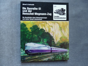 Die Baureihe 61 und der Henschel-Wegmann-Zug