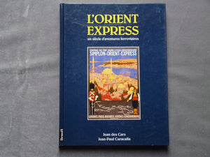 L'Orient Express "Un siècle d'aventures ferroviaires"