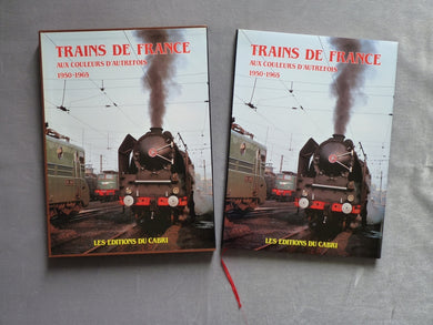Trains de France aux couleurs d'autrefois