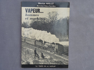 Vapeur hommes et machines - Maurice Maillet